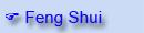 Feng Shui